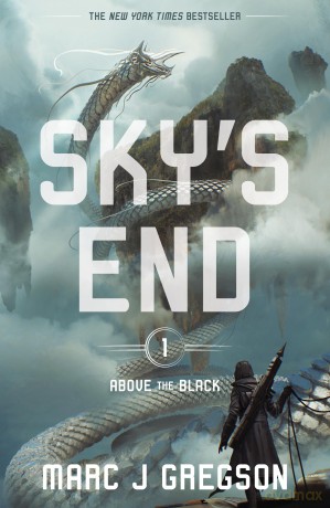 Sky's End: 1 (Above the Black) - Marc J Gregson [KSIĄŻKA]