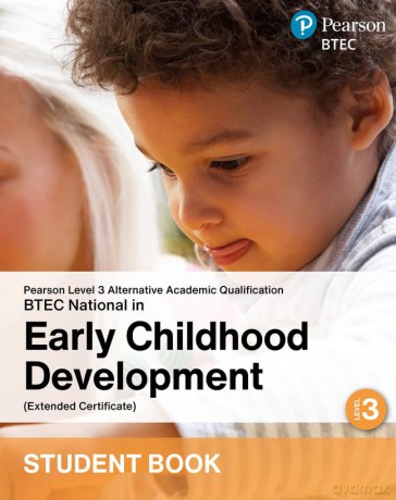 L3 AAQ BTEC National 2025 Early Childhood Development Ext Cert Student Book (Print) [KSIĄŻKA]