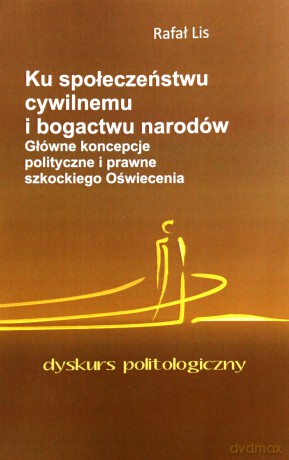 Ku społeczeństwu cywilnemu i bogactwu narodów [KSIĄŻKA]