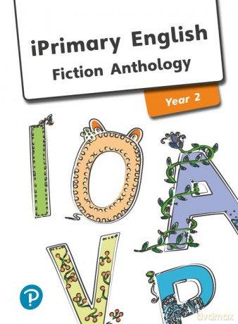 iPrimary English Anthology Year 2 Fiction (International Primary and Lower Secondary) [KSIĄŻKA]