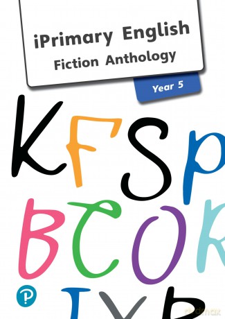 iPrimary English Anthology Year 5 Fiction (International Primary and Lower Secondary) [KSIĄŻKA]