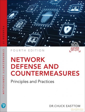 Network Defense and Countermeasures: Principles and Practices (Pearson IT Cybersecurity Curriculum (ITCC)) - William Easttom II [KSIĄŻKA]