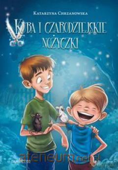 Kuba i czarodziejskie nożyczki [KSIĄŻKA]