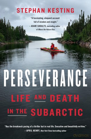 Perseverance: Life and Death in the Subarctic - Stephan Kesting [KSIĄŻKA]