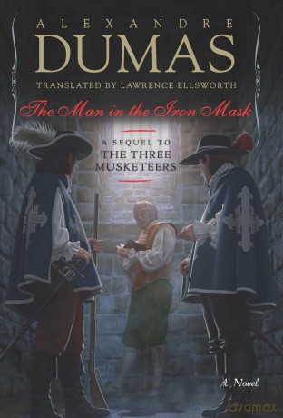 The Man in the Iron Mask: A Sequel to The Three Musketeers (Musketeers Cycle, 9) - Alexandre Dumas [KSIĄŻKA]