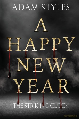 A Happy New Year - The Striking Clock - Adam Styles [KSIĄŻKA]