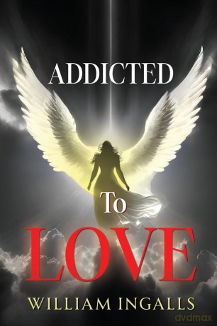 Addicted To Love - William Ingalls [KSIĄŻKA]