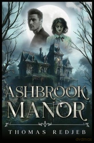 Ashbrook Manor - Thomas Redjeb [KSIĄŻKA]