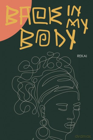 Back in my Body - Rekai [KSIĄŻKA]