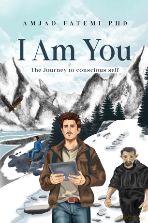I Am You: The Journey to conscious self - Amjad Fatemi PhD [KSIĄŻKA]