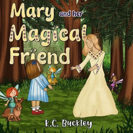 Mary and her Magical Friend - K.C. Buckley [KSIĄŻKA]