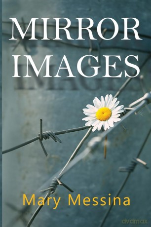 Mirror Images - Mary Messina [KSIĄŻKA]