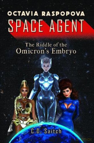 Octavia Raspopova: Space Agent - C.D.Saitch [KSIĄŻKA]
