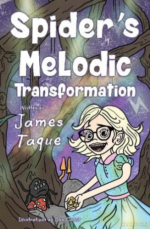 Spider's Melodic Transformation - James Tague [KSIĄŻKA]