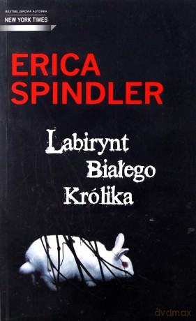 Labirynt Białego Królika [KSIĄŻKA]