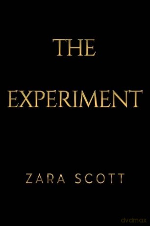 The Experiment - Zara Scott [KSIĄŻKA]
