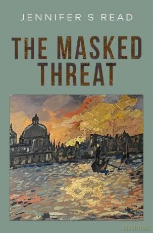 The Masked Threat - Jennifer S Read [KSIĄŻKA]