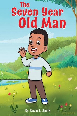The Seven Year Old Man - Kevin L. Smith [KSIĄŻKA]