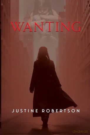 Wanting - Justine Robertson [KSIĄŻKA]