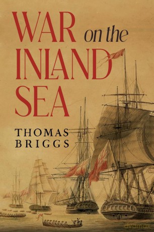 War on the Inland Sea - Thomas Briggs [KSIĄŻKA]
