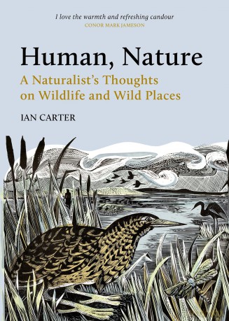 Human, Nature: A Naturalist's Thoughts on Wildlife and Wild Places - Ian Carter [KSIĄŻKA]