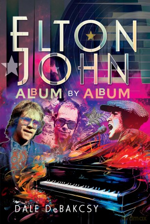 Elton John Album by Album - Dale DeBakcsy [KSIĄŻKA]