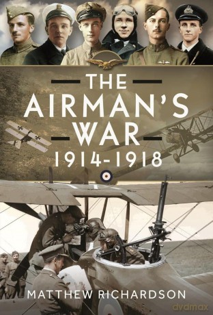 The Airman's War, 1914-1918 - Matthew Matthew [KSIĄŻKA]