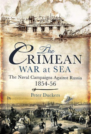 The Crimean War at Sea: The Naval Campaigns Against Russia 1854-56 - Peter Duckers [KSIĄŻKA]