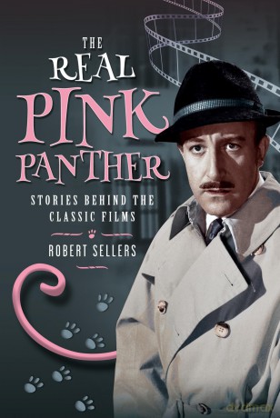 The Real Pink Panther: Stories Behind the Classic Films - Robert Sellers [KSIĄŻKA]