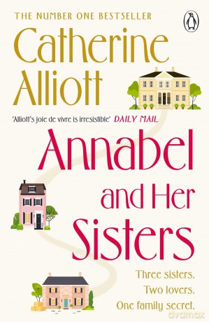 Annabel and Her Sisters: The heartwarming novel from the Sunday Times bestseller - Catherine Alliott [KSIĄŻKA]