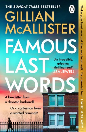 Famous Last Words: The Thrilling Sunday Times Bestseller from the Author of Wrong Place, Wrong Time - Gillian McAllister [KSIĄŻKA]