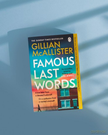 Famous Last Words: The Thrilling Sunday Times Bestseller from the Author of Wrong Place, Wrong Time - Gillian McAllister [KSIĄŻKA]