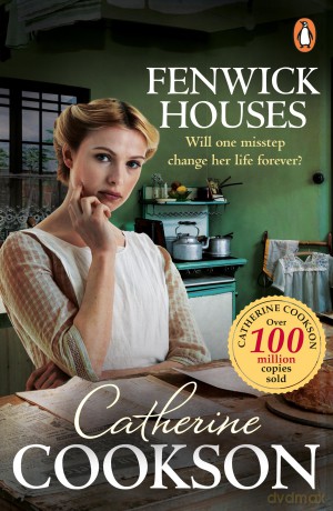 Fenwick Houses: A gripping historical novel from the multi-million copy bestselling author - Catherine Cookson [KSIĄŻKA]