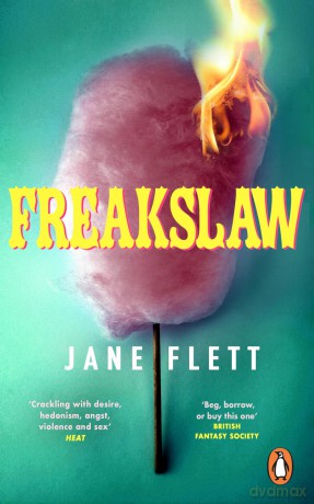 Freakslaw: The seductive, carnivalesque literary horror novel - Jane Flett [KSIĄŻKA]