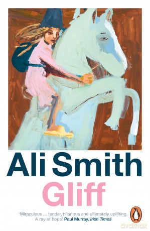 Gliff: From the award-winning author of the groundbreaking Seasonal Quartet - Ali Smith [KSIĄŻKA]