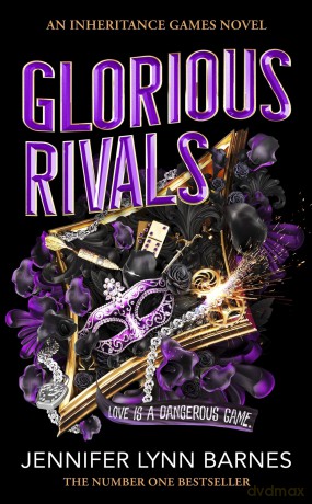 Glorious Rivals: The explosive new series set in the bestselling world of The Inheritance Games! (The Grandest Game, 2) - Jennifer Lynn Barnes [KSIĄŻKA]