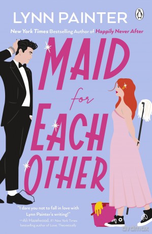 Maid For Each Other: Cleaning Up Messes and Messing Up Hearts in This Hilarious Fake Dating Romance - TikTok Made Me Buy It! - Lynn Painter [KSIĄŻKA]