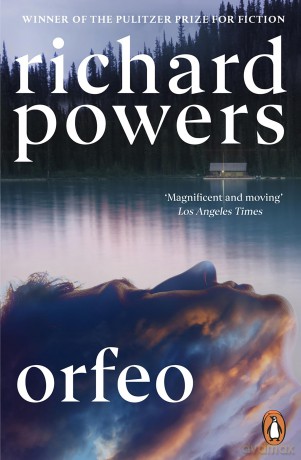 Orfeo: From the twice Booker-shortlisted author - Richard Powers [KSIĄŻKA]