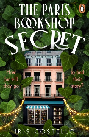 The Paris Bookshop Secret: An enchanting new historical mystery, the perfect gift for book lovers - Iris Costello [KSIĄŻKA]