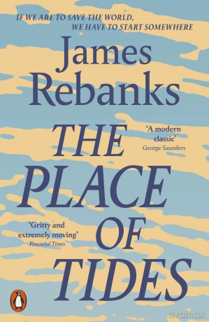 The Place of Tides - James Rebanks [KSIĄŻKA]