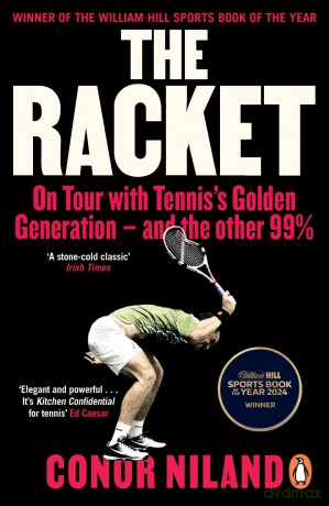 The Racket: Winner of the William Hill Sports Book of the Year Award 2024 - Conor Niland [KSIĄŻKA]