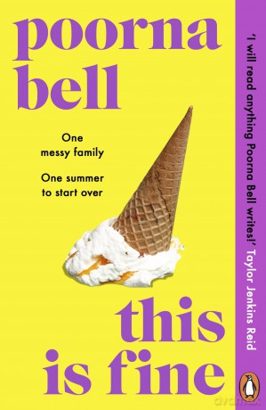 This Is Fine: The funny and moving novel about second chances, the perfect summer read - Poorna Bell [KSIĄŻKA]