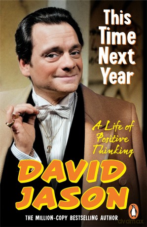 This Time Next Year: The bestselling memoir from the Only Fools and Horses star and national treasure - David Jason [KSIĄŻKA]