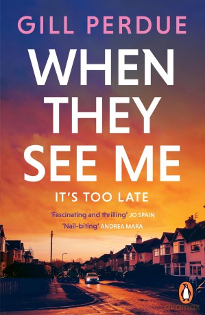 When They See Me: The gripping second novel in the Shaw and Darmody series - Gill Perdue [KSIĄŻKA]