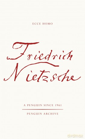 Ecce Homo: How One Becomes What One is (Penguin Archive) - Friedrich Nietzsche [KSIĄŻKA]