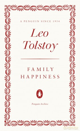 Family Happiness: Leo Tolstoy (Penguin Archive) - Leo Tolstoy [KSIĄŻKA]