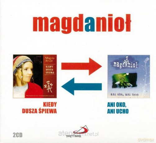 Magda Anioł - Kiedy dusza śpiewa, Ani oko,ani ucho [2CD]