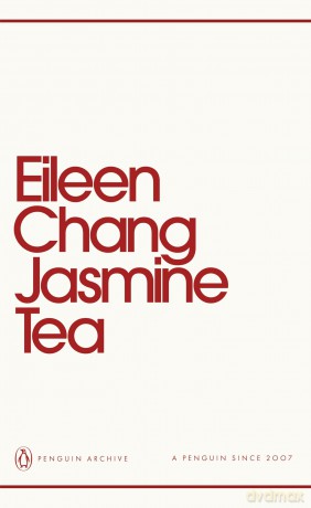 Jasmine Tea: Eileen Chang (Penguin Archive) - Eileen Chang [KSIĄŻKA]