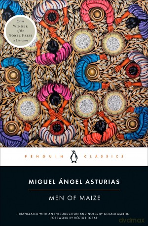 Men of Maize - Miguel Ángel Asturias [KSIĄŻKA]