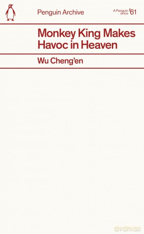 Monkey King Makes Havoc in Heaven: Wu Cheng'en (Penguin Archive) - Wu Cheng'en [KSIĄŻKA]